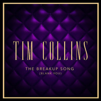 Tim Collins - The Breakup Song (Blank You)