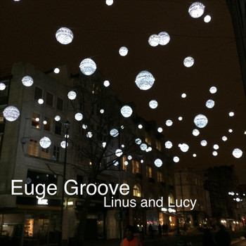 Euge Groove - Linus and Lucy (Explicit)