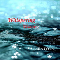 Lara Lova - Whispering Waves