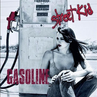 Street Kid - Gasoline