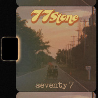77 Stone - Seventy 7