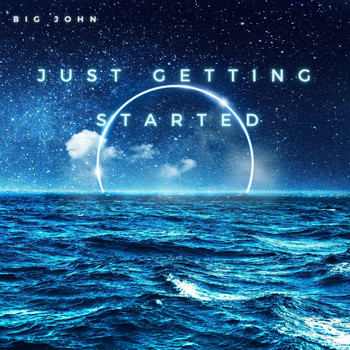 Big John - Just Getting Started
