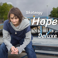Skateagy - Hope Deluxe