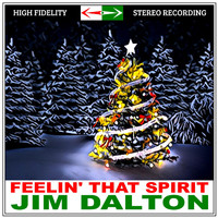 Jim Dalton - Feelin' That Spirit