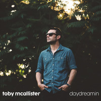 Toby McAllister - Daydreamin