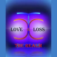 The Realm - Love and Loss
