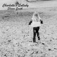Shawn Smith - Charlotte's Lullaby