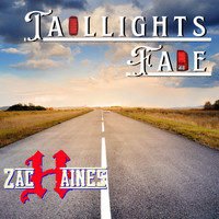 Zach Haines - Taillights Fade