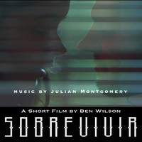Julian Montgomery - Sobrevivir (Original Motion Picture Soundtrack)