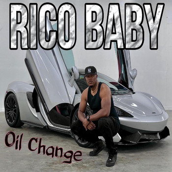 Rico Baby - Oil Change