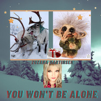 Zuzana Martinsen - You Won't Be Alone
