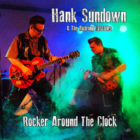 Hank Sundown & The Roaring Cascades - Rocker Around the Clock