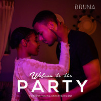 bRUNA - Welcome to the Party