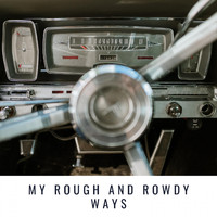 Jimmie Rodgers - My Rough and Rowdy Ways