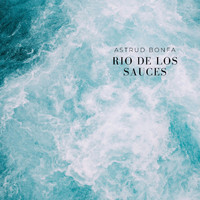 Astrud Bonfa - Rio De Los Sauces