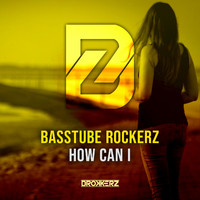 Basstube Rockerz - How Can I