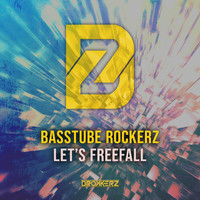 Basstube Rockerz - Let's Freefall