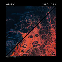 Qplex - Shout EP
