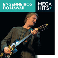 Engenheiros Do Hawaii - Mega Hits - Engenheiros do Hawaii