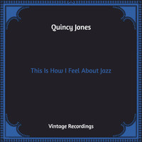 Quincy Jones - Go West, Man! (Hq Remastered)