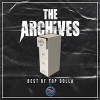 Top Dolla - The Archives (Explicit)