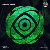 Green Vibes - Want EP