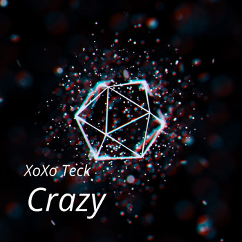 XoXo Teck - Crazy
