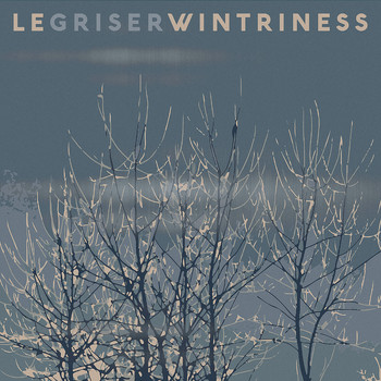 Le Griser - Wintriness