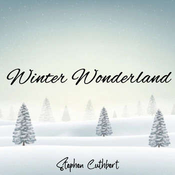 Stephen Cuthbert - Winter Wonderland