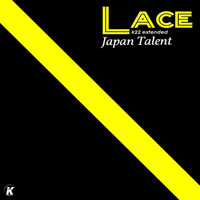Lace - JAPAN TALENT (K22 extended)