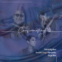 Gabriel Aguilera featuring Horacio El Negro Hernandez and Jorge Vera - Confirmation