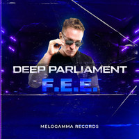 Deep Parliament - F.E.E. (Explicit)