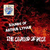 Arthur Lyman - The Legend of Pele