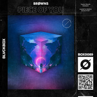 BRØWNS - Piece Of You