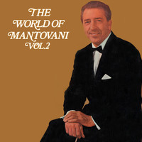 Annunzio Paolo Mantovani - The World Of Mantovani, Vol. 2