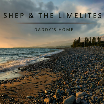 Shep & The Limelites - Daddy's Home