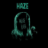 Haze - Here Lies