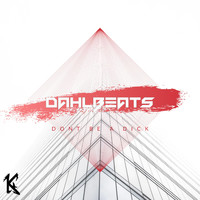 Dahlbeats - DontBeADick (Explicit)