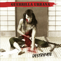 Guerrilla Urbana - Destrípate (Explicit)