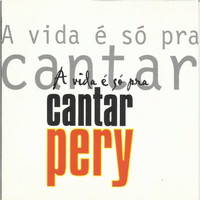Pery Ribeiro - Viva a América (a Vida É Só Cantar)