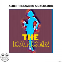 Albert Retamero, Dj Cocodil - The Dancer