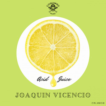 Joaquin Vicencio - Acid Juice