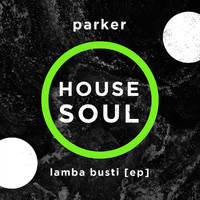Parker - Lamba Busti EP