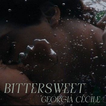 Georgia Cécile - Bittersweet