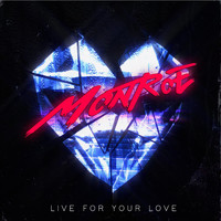 MONROE - Live For Your Love