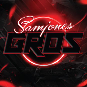 samjones - Gros (Explicit)