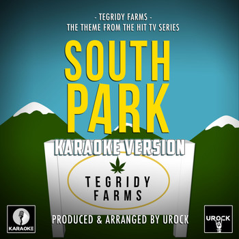 Urock Karaoke - Tegridy Farms (From "South Park") (Explicit)
