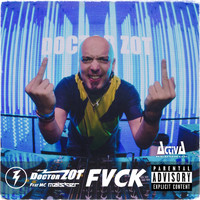 Doctor Zot - FVCK (Explicit)