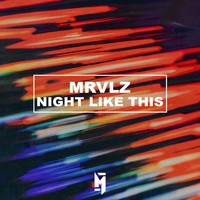 MRVLZ - Night Like This