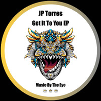 JP Torres - Get It To You EP